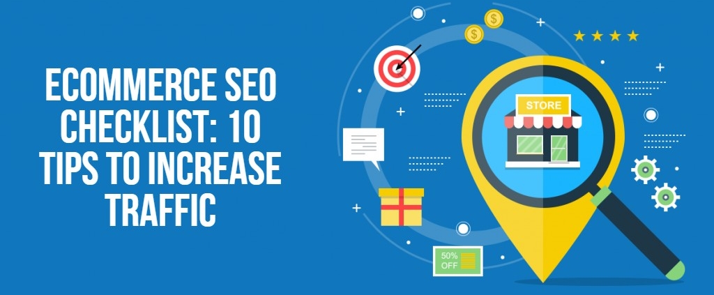 eCommerce SEO Checklist_ 10 Tips to Increase Traffic
